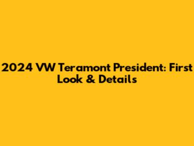 2024 VW Teramont President: First Look & Details
