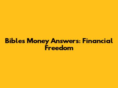 Bible's Money Answers: Financial Freedom