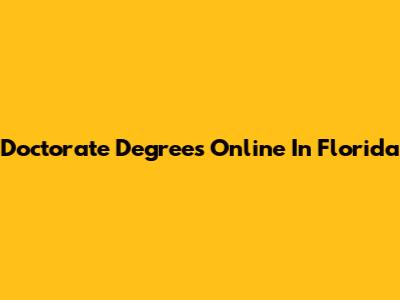 Doctorate Degrees Online In Florida