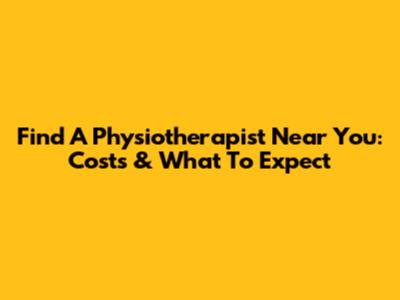 Find A Physiotherapist Near You: Costs & What To Expect
