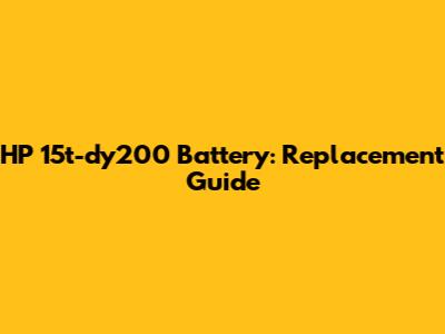 HP 15t-dy200 Battery: Replacement Guide