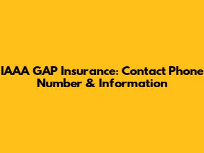 IAAA GAP Insurance: Contact Phone Number & Information