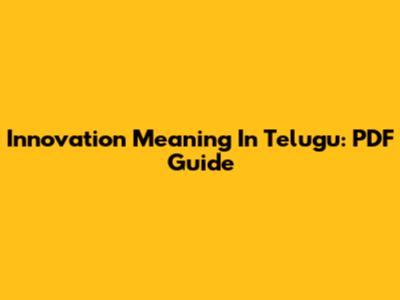 Innovation Meaning In Telugu: PDF Guide