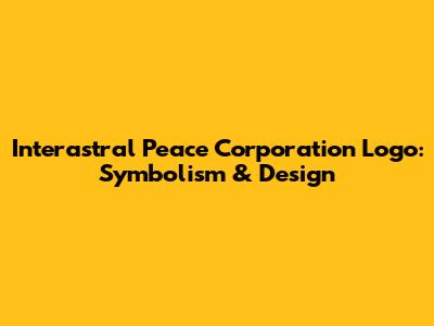 Interastral Peace Corporation Logo: Symbolism & Design