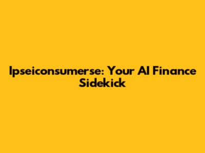 Ipseiconsumerse: Your AI Finance Sidekick