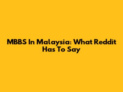 MBBS In Malaysia: What Reddit Has To Say