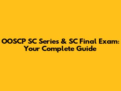 OOSCP SC Series & SC Final Exam: Your Complete Guide