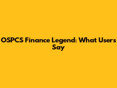 OSPCS Finance Legend: What Users Say