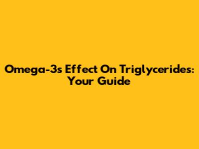 Omega-3's Effect On Triglycerides: Your Guide