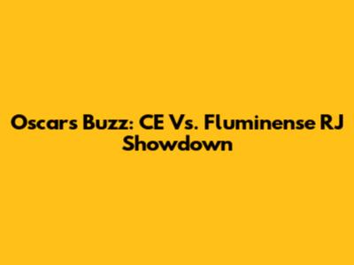 Oscar's Buzz: CE Vs. Fluminense RJ Showdown