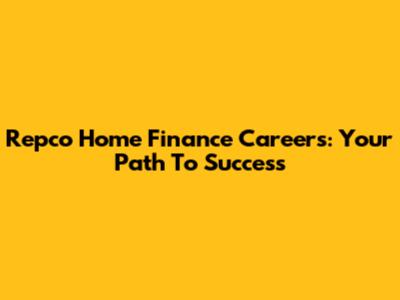 Repco Home Finance Careers: Your Path To Success